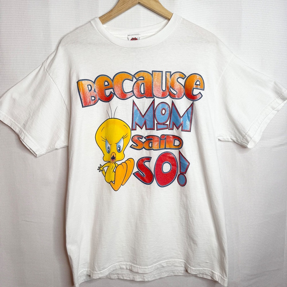 Vintage Looney Tunes Tweety Bird T-Shirt White Large Because Mom Said So 2001